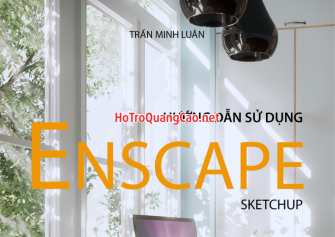 Sách Hướng dẫn sử dụng Enscape - Trần Minh Luân